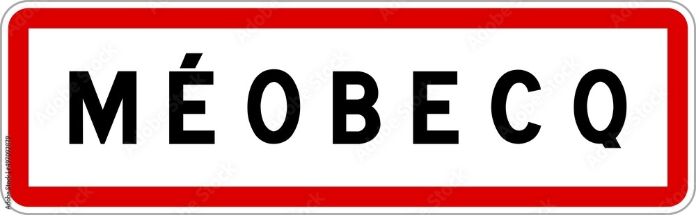 Panneau entrée ville agglomération Méobecq / Town entrance sign Méobecq Panneau entrée ville agglomération Méobecq / Town entrance sign Méobecq