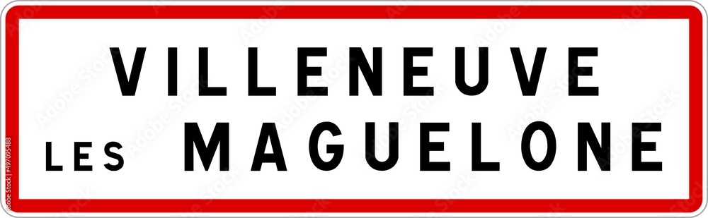Panneau entrée ville agglomération Villeneuve-lès-Maguelone / Town entrance sign Villeneuve-lès-Maguelone Panneau entrée ville agglomération Villeneuve-lès-Maguelone / Town entrance sign Villeneuve-lès-Maguelone