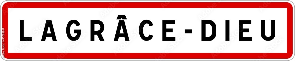 Panneau entrée ville agglomération Lagrâce-Dieu / Town entrance sign Lagrâce-Dieu Panneau entrée ville agglomération Lagrâce-Dieu / Town entrance sign Lagrâce-Dieu