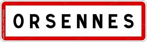 Panneau entrée ville agglomération Orsennes / Town entrance sign Orsennes