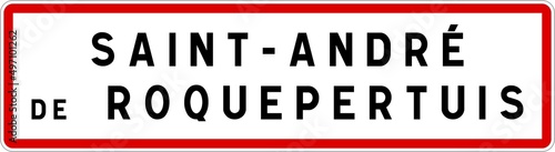 Panneau entrée ville agglomération Saint-André-de-Roquepertuis / Town entrance sign Saint-André-de-Roquepertuis