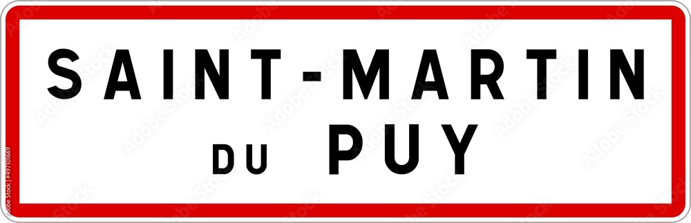 Panneau entrée ville agglomération Saint-Martin-du-Puy / Town entrance sign Saint-Martin-du-Puy Panneau entrée ville agglomération Saint-Martin-du-Puy / Town entrance sign Saint-Martin-du-Puy