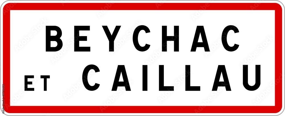 Panneau entrée ville agglomération Beychac-et-Caillau / Town entrance sign Beychac-et-Caillau