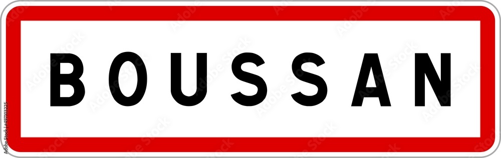 Panneau entrée ville agglomération Boussan / Town entrance sign Boussan Panneau entrée ville agglomération Boussan / Town entrance sign Boussan