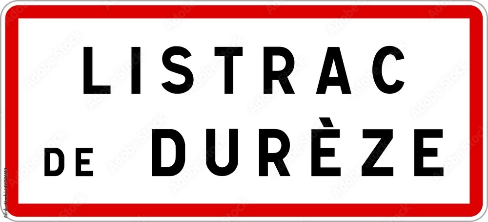 Panneau entrée ville agglomération Listrac-de-Durèze / Town entrance sign Listrac-de-Durèze Panneau entrée ville agglomération Listrac-de-Durèze / Town entrance sign Listrac-de-Durèze