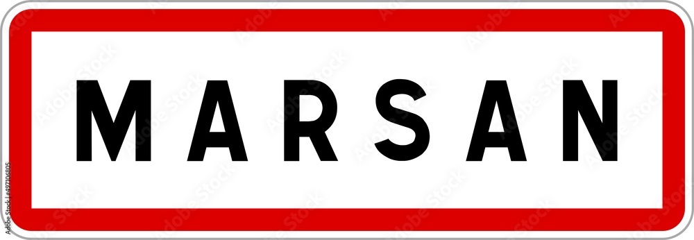 Panneau entrée ville agglomération Marsan / Town entrance sign Marsan Panneau entrée ville agglomération Marsan / Town entrance sign Marsan
