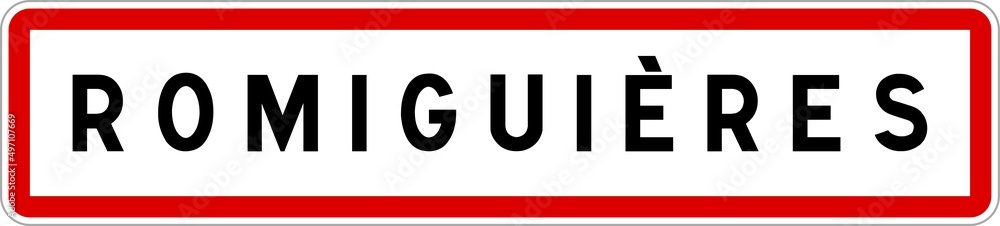 Panneau entrée ville agglomération Romiguières / Town entrance sign Romiguières Panneau entrée ville agglomération Romiguières / Town entrance sign Romiguières