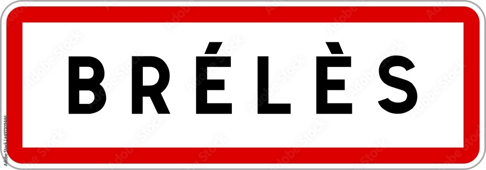 Panneau entrée ville agglomération Brélès / Town entrance sign Brélès Panneau entrée ville agglomération Brélès / Town entrance sign Brélès