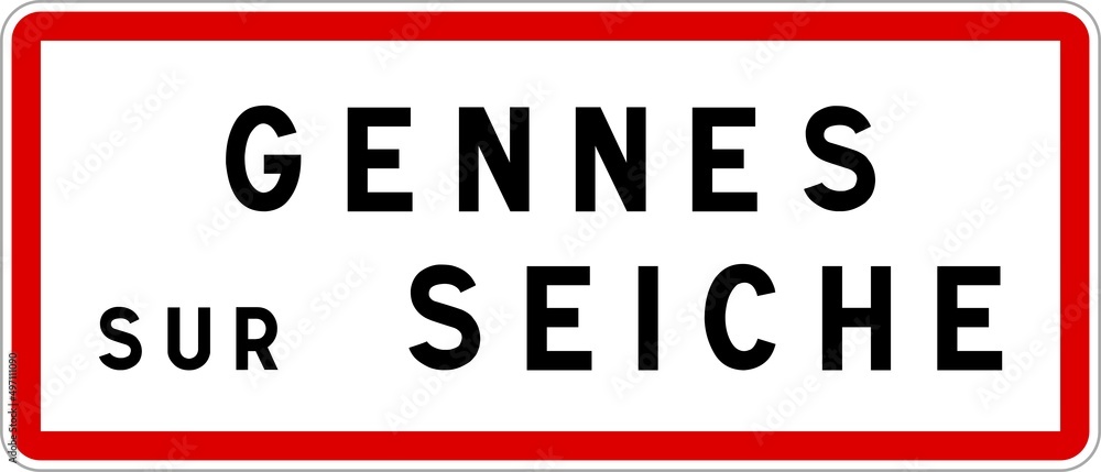 Panneau entrée ville agglomération Gennes-sur-Seiche / Town entrance sign Gennes-sur-Seiche Panneau entrée ville agglomération Gennes-sur-Seiche / Town entrance sign Gennes-sur-Seiche