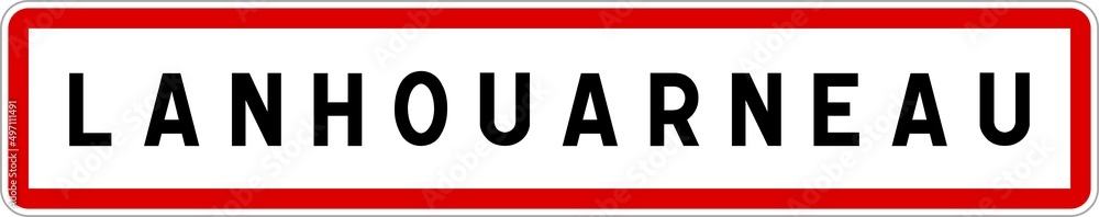 Panneau entrée ville agglomération Lanhouarneau / Town entrance sign Lanhouarneau Panneau entrée ville agglomération Lanhouarneau / Town entrance sign Lanhouarneau