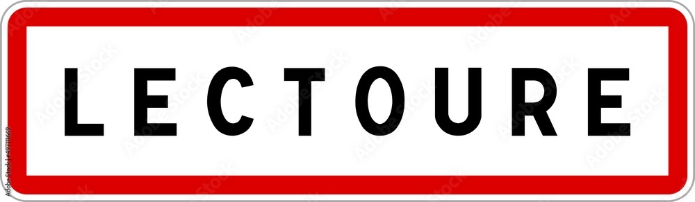 Panneau entrée ville agglomération Lectoure / Town entrance sign Lectoure Panneau entrée ville agglomération Lectoure / Town entrance sign Lectoure