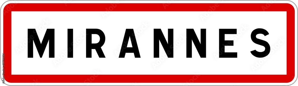 Panneau entrée ville agglomération Mirannes / Town entrance sign Mirannes Panneau entrée ville agglomération Mirannes / Town entrance sign Mirannes