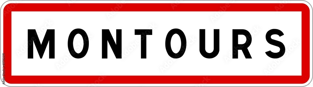 Panneau entrée ville agglomération Montours / Town entrance sign Montours Panneau entrée ville agglomération Montours / Town entrance sign Montours