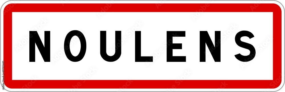 Panneau entrée ville agglomération Noulens / Town entrance sign Noulens Panneau entrée ville agglomération Noulens / Town entrance sign Noulens