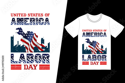 United States of America labor day t-shirt design. Labor Day t-shirt design vector. For t-shirt print and other uses