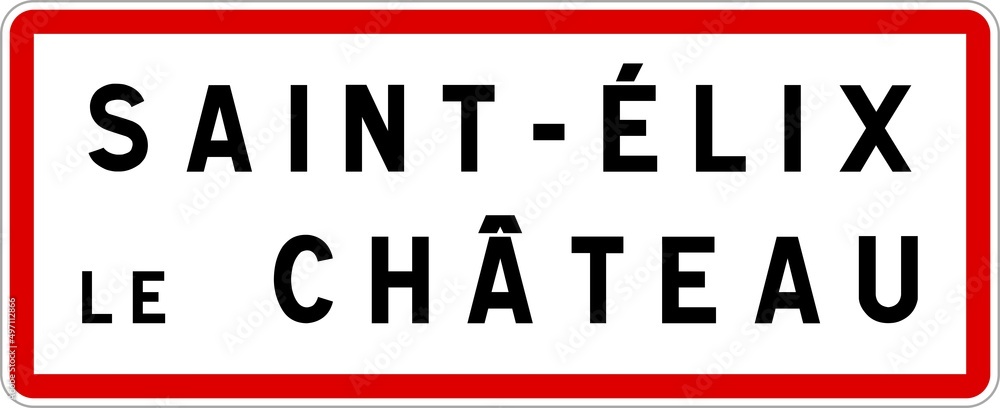 Panneau entrée ville agglomération Saint-Élix-le-Château / Town entrance sign Saint-Élix-le-Château Panneau entrée ville agglomération Saint-Élix-le-Château / Town entrance sign Saint-Élix-le-Château