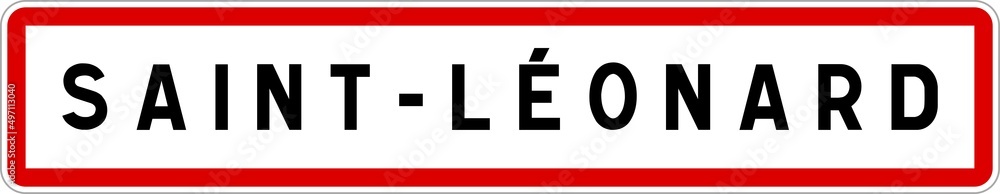 Panneau entrée ville agglomération Saint-Léonard / Town entrance sign Saint-Léonard Panneau entrée ville agglomération Saint-Léonard / Town entrance sign Saint-Léonard
