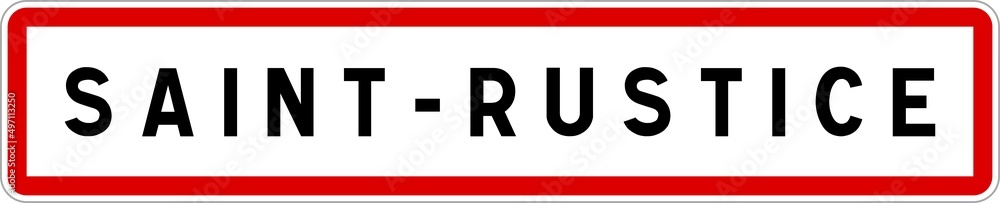 Panneau entrée ville agglomération Saint-Rustice / Town entrance sign Saint-Rustice Panneau entrée ville agglomération Saint-Rustice / Town entrance sign Saint-Rustice