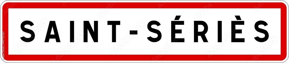 Panneau entrée ville agglomération Saint-Sériès / Town entrance sign Saint-Sériès Panneau entrée ville agglomération Saint-Sériès / Town entrance sign Saint-Sériès