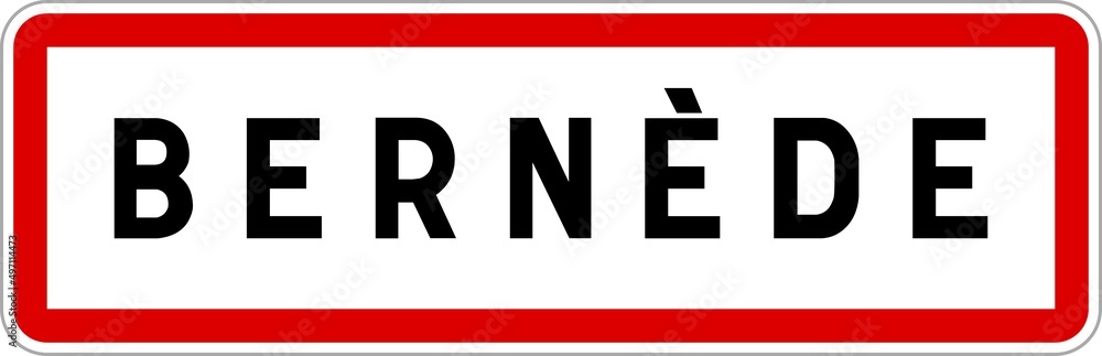 Fototapeta premium Panneau entrée ville agglomération Bernède / Town entrance sign Bernède