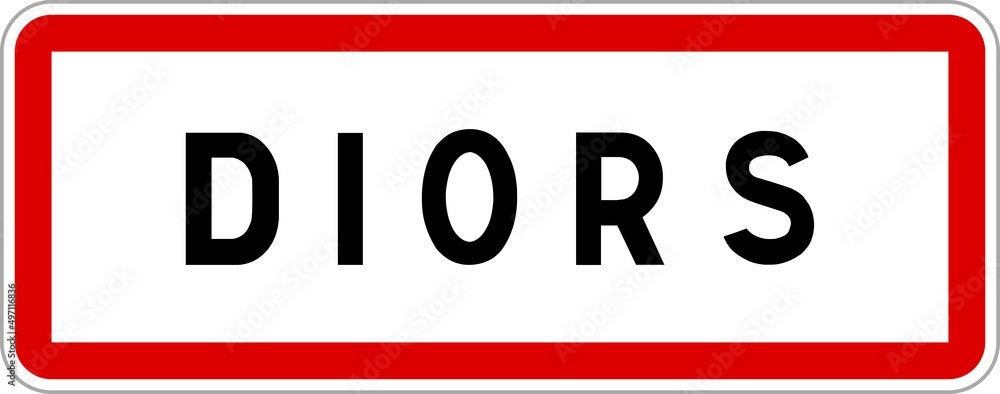 Panneau entrée ville agglomération Diors / Town entrance sign Diors Panneau entrée ville agglomération Diors / Town entrance sign Diors