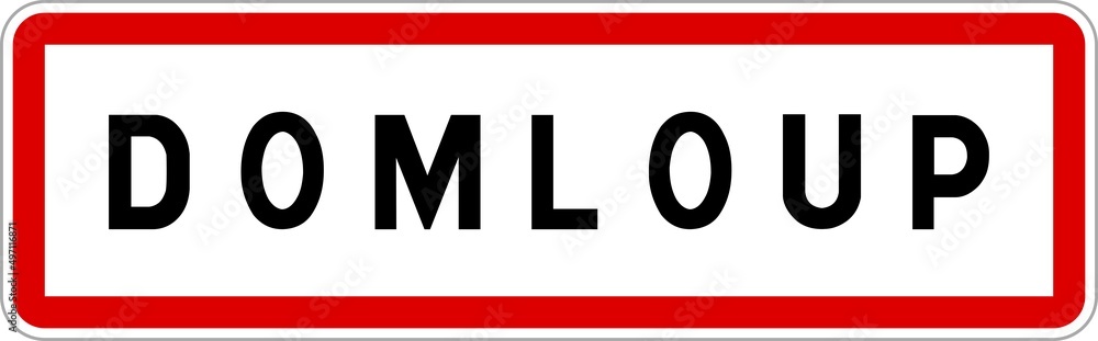 Panneau entrée ville agglomération Domloup / Town entrance sign Domloup Panneau entrée ville agglomération Domloup / Town entrance sign Domloup