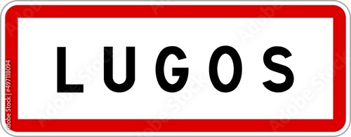 Panneau entrée ville agglomération Lugos / Town entrance sign Lugos photo