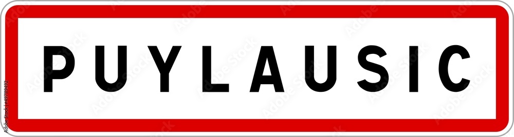 Panneau entrée ville agglomération Puylausic / Town entrance sign Puylausic Panneau entrée ville agglomération Puylausic / Town entrance sign Puylausic