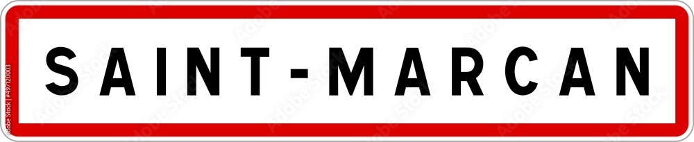 Panneau entrée ville agglomération Saint-Marcan / Town entrance sign Saint-Marcan Panneau entrée ville agglomération Saint-Marcan / Town entrance sign Saint-Marcan