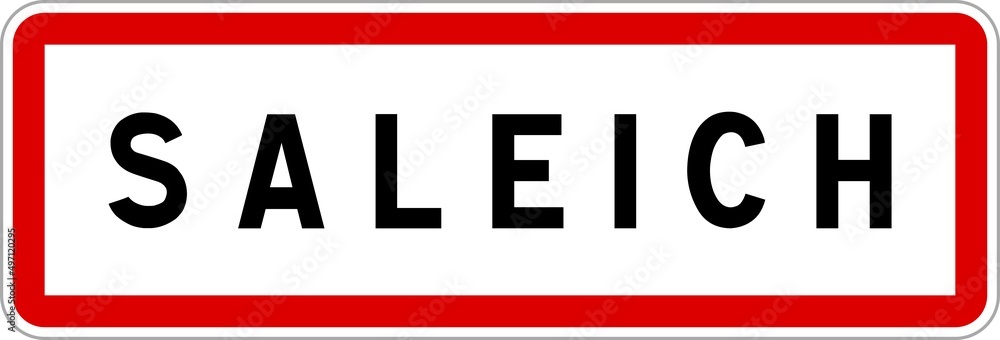 Panneau entrée ville agglomération Saleich / Town entrance sign Saleich Panneau entrée ville agglomération Saleich / Town entrance sign Saleich