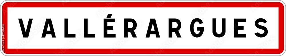 Panneau entrée ville agglomération Vallérargues / Town entrance sign Vallérargues Panneau entrée ville agglomération Vallérargues / Town entrance sign Vallérargues