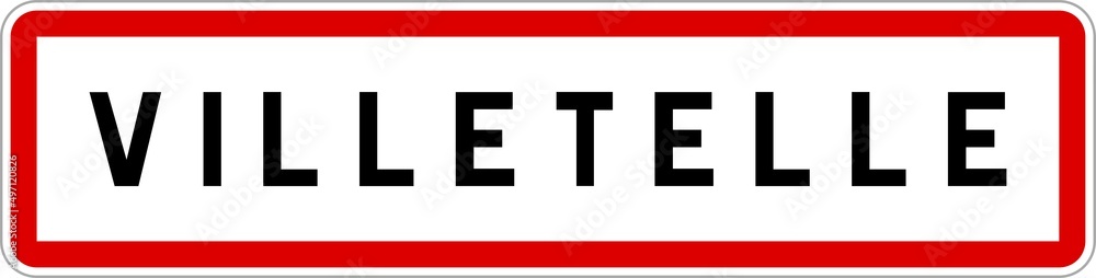 Panneau entrée ville agglomération Villetelle / Town entrance sign Villetelle Panneau entrée ville agglomération Villetelle / Town entrance sign Villetelle