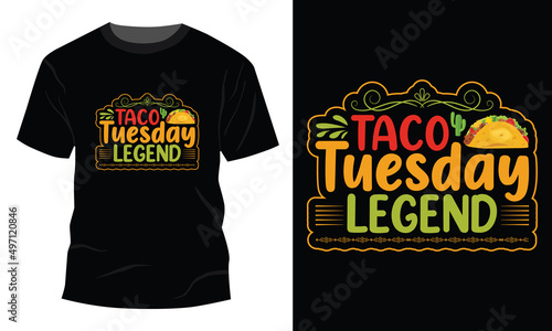Taco Tuesday legend typographic t shirt design