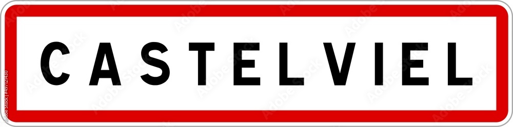 Panneau entrée ville agglomération Castelviel / Town entrance sign Castelviel Panneau entrée ville agglomération Castelviel / Town entrance sign Castelviel