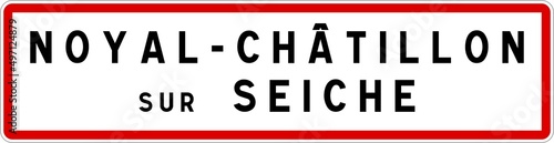 Panneau entrée ville agglomération Noyal-Châtillon-sur-Seiche / Town entrance sign Noyal-Châtillon-sur-Seiche