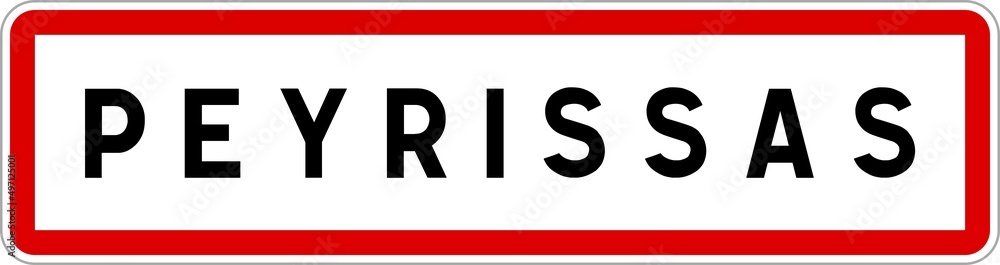 Panneau entrée ville agglomération Peyrissas / Town entrance sign Peyrissas Panneau entrée ville agglomération Peyrissas / Town entrance sign Peyrissas
