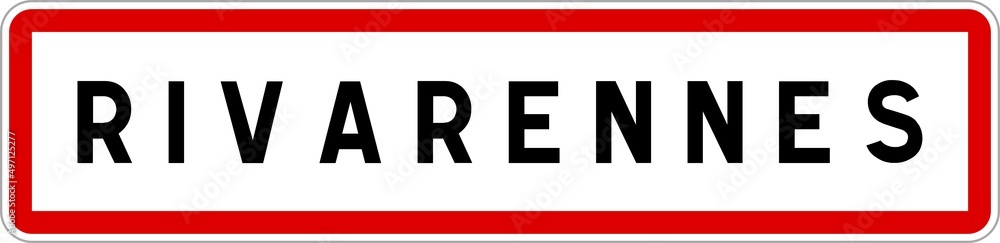 Panneau entrée ville agglomération Rivarennes / Town entrance sign Rivarennes Panneau entrée ville agglomération Rivarennes / Town entrance sign Rivarennes