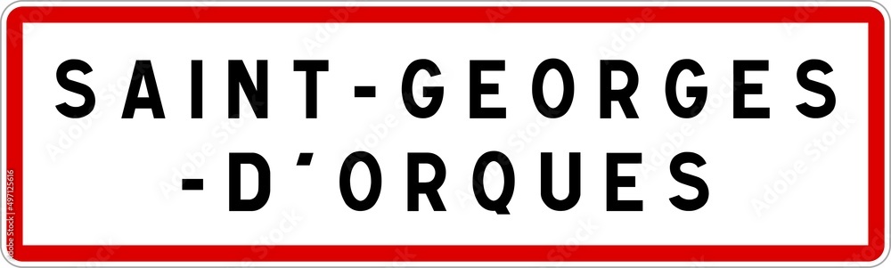Panneau entrée ville agglomération Saint-Georges-d'Orques / Town entrance sign Saint-Georges-d'Orques Panneau entrée ville agglomération Saint-Georges-d'Orques / Town entrance sign Saint-Georges-d'Orques