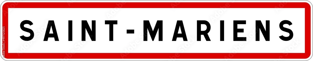Panneau entrée ville agglomération Saint-Mariens / Town entrance sign Saint-Mariens Panneau entrée ville agglomération Saint-Mariens / Town entrance sign Saint-Mariens