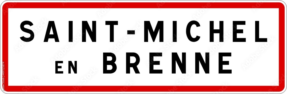 Panneau entrée ville agglomération Saint-Michel-en-Brenne / Town entrance sign Saint-Michel-en-Brenne Panneau entrée ville agglomération Saint-Michel-en-Brenne / Town entrance sign Saint-Michel-en-Brenne