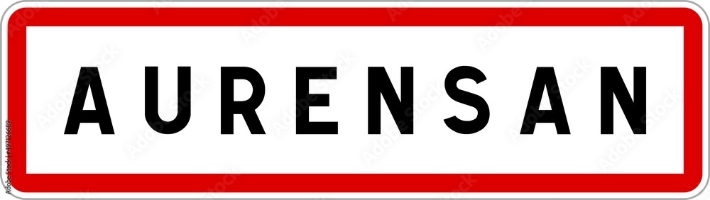 Panneau entrée ville agglomération Aurensan / Town entrance sign Aurensan Panneau entrée ville agglomération Aurensan / Town entrance sign Aurensan