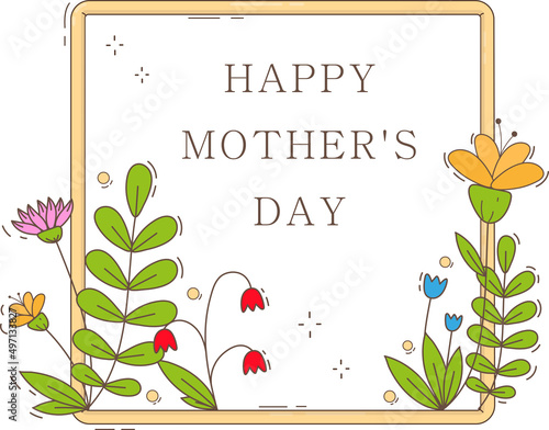 Mother's day card with flowers. Happy Mothers Day. Spring holiday design. Flat vector illustration with frame.