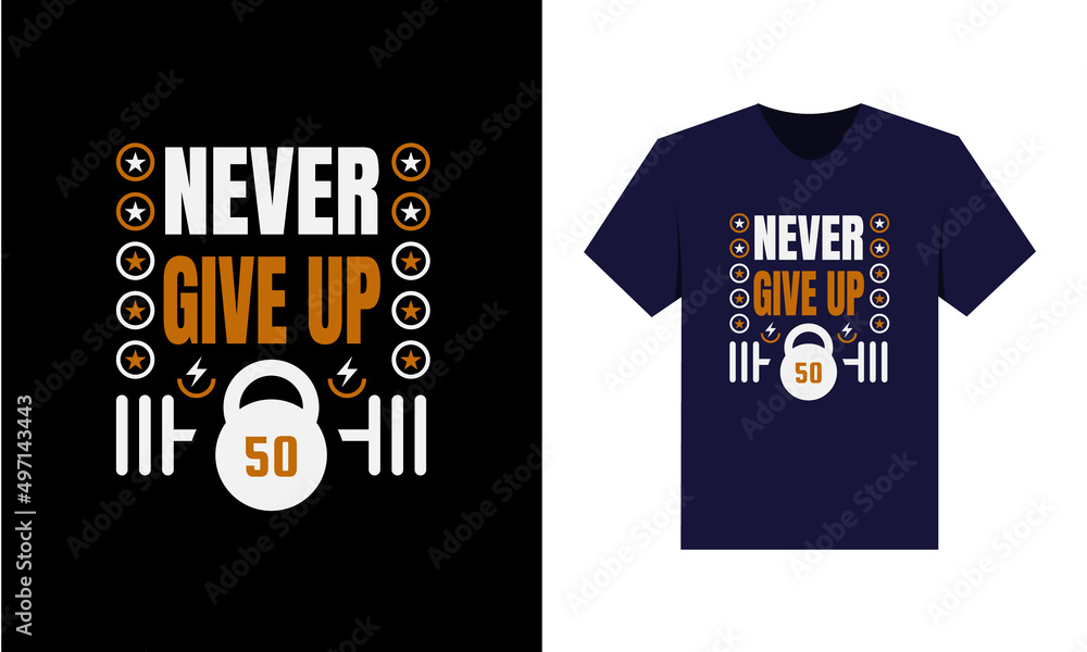 best t-shirt design for motivation and fitness inspiration. best t-shirt design for motivation and fitness inspiration.