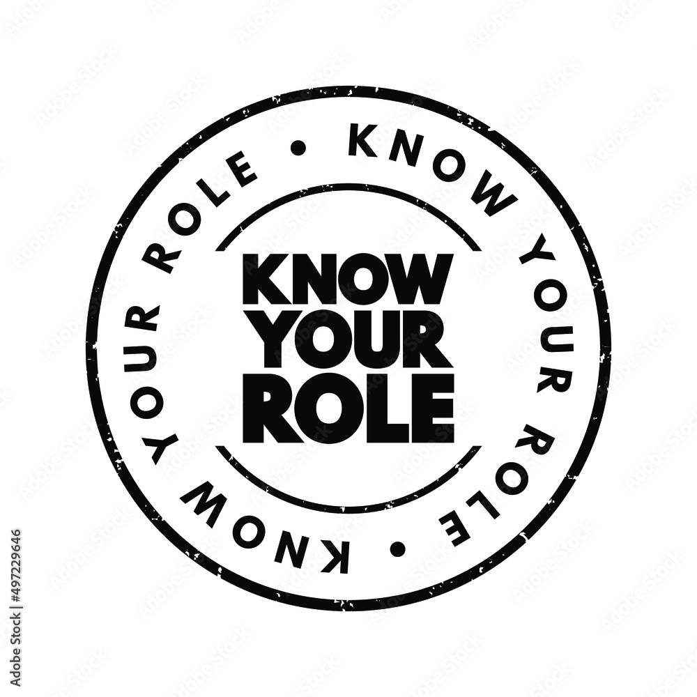 Know Your Role text stamp, concept background