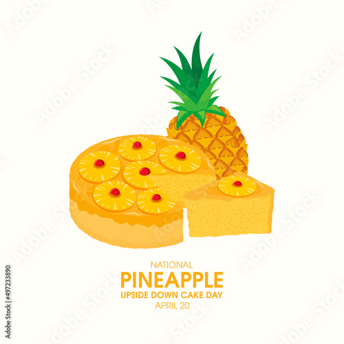 National Pineapple Upside Down Cake Day vector. Whole fruit cake with pineapple and cherries icon vector. Pineapple Upside-Down Cake Day Poster, April 20. Important day