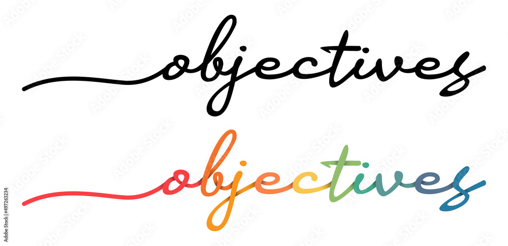 Objectives Handwriting Black & Colorful Lettering Calligraphy Banner. Vector Illustration.
