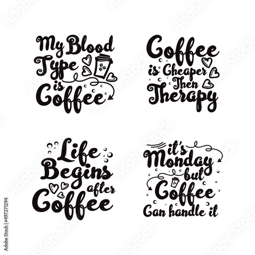set of Coffee T shirt typography lettering handmade calligraphy style vector illustration print or poster with lettering quote