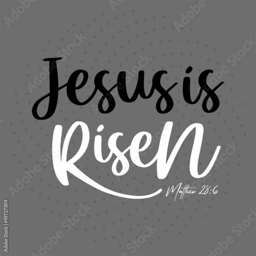 Bible verse He has risen, vector illustration