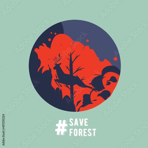 illustration vector graphic of save forest,don't burn forest,suitable for banner,poster,campaign,etc
