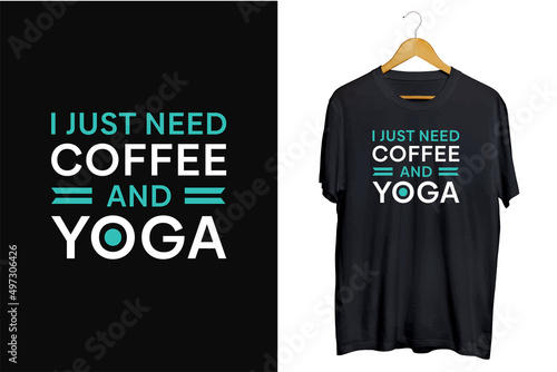 Modern Yoga T-Shirt design, Coffee T-Shirt Design,  yoga typography tee design